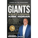 Stand on the Shoulders of Mindset Mastery Coaching Giant Featuring Kirk Horan