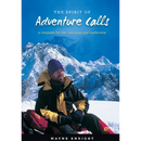 Spirit of Adventure: A compass for life, learning and leadership
