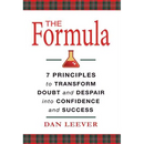 The Formula: 7 Principles to Transform Doubt and Despair into Confidence and Success