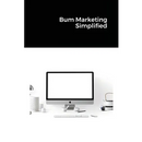 Bum Marketing Simplified
