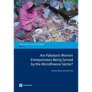 Are Pakistan's Women Entrepreneurs Being Served by the Microfinance Sector?