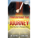 Considering the Journey: One Doctor's Perspective