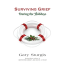 Surviving Grief: During the Holidays