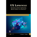 UX Lifecycle: The Business Guide to Implementing Great Software User Experiences