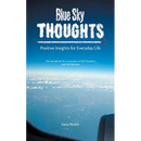 Blue Sky Thoughts: Positive Insights for Everyday Life