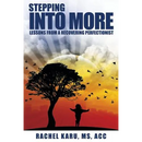 Stepping Into More- Lessons From A Recovering Perfectionist