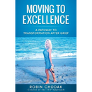 Moving To Excellence: A Pathway To Transformation After Grief