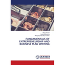 Fundamentals of Entrepreneurship and Business Plan Writing