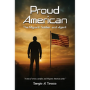 Proud American: The Migrant, Soldier, and Agent