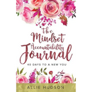 The Mindset Accountability Journal: 40 Days to a New You