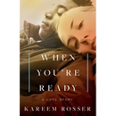 When You're Ready: A Love Story