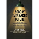 Nobody Ever Asked Before