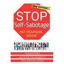 Stop Self-Sabotage: You Deserve the Best! Learn the Skills to Stop Sabotaging Your Money, Relationships and Health