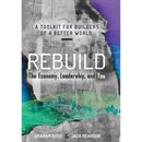 Rebuild: the Economy, Leadership, and You