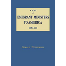 A List of Emigrant Ministers to America 1690-1811