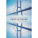 A Guide to Practical Procurement