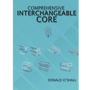 Comprehensive Interchangeable Core