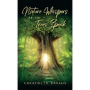 Nature Whispers as the Trees Speak