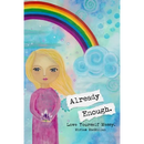 Already Enough: Love Yourself Messy