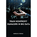 Train Nonprofit Managers in Big Data