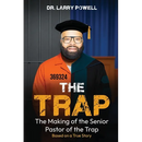 The Trap: The Making Of The Senior Pastor Of The Trap