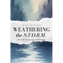 Weathering the S.T.O.R.M. A 30-Day Devotional Journal for Self-Discovery and Healing