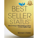 Best Seller Status: Becoming a Best-Selling Author in the Digital Age
