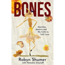 Bones: Anorexia, Anxiety and My Path to Self-Love
