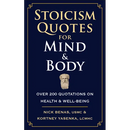 Stoicism Quotes for Mind & Body: Over 200 Quotations on Health & Well-Being