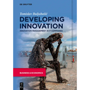 Developing Innovation: Innovation Management in It Companies