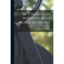 The Young Plan in Relation to World Economy