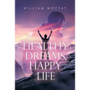Healthy Dreams, Happy Life