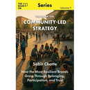 The Book On Community-Led Strategy: How the Most Resilient Brands Grow Through Belonging