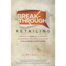 Breakthrough Retailing: How a Bleeding Orange Culture Can Change Everything