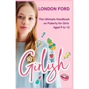 Girlish: The Ultimate Handbook on Puberty for Girls Aged 9 to 12
