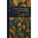 Gregg Shorthand Phrase Book