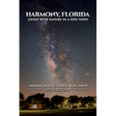 Harmony, Florida: Living With Nature In A New Town