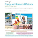 Energy and Resource Efficiency without the tears: The complete guide to to adding value and sustaining change in an organization.