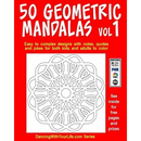 50 Geometric Mandalas Vol1: Easy to complex designs with notes, quotes and jokes for both kids and adults to color