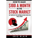 How to make $100 a month in the Stock Market: my method for getting house odds on Wall Street