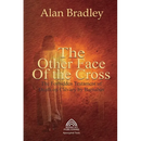 The Other Face of the Cross - The Forbidden Testament of Death on Calvary by Barnabas
