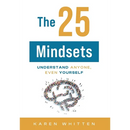 The 25 Mindsets: Understand Anyone, Even Yourself
