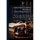 Longshore Harbor Workers' Compensation Act