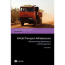 Africa's Transport Infrastructure: Mainstreaming Maintenance and Management