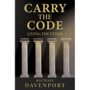 Carry the Code: Warrior - Guardian - Shepherd - Protector