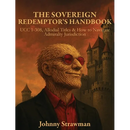 The Sovereign Redemptor's Handbook: UCC 1-308, Allodial Titles & How to Navigate Admiralty Jurisdiction