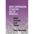 News Corporation, Technology and the Workplace
