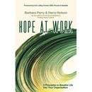 Hope at Work: 5 Principles to Breathe Life into Your Organization