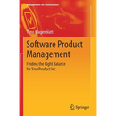 Software Product Management: Finding the Right Balance for Yourproduct Inc.
