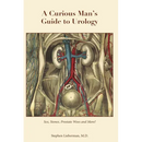 A Curious Man's Guide to Urology